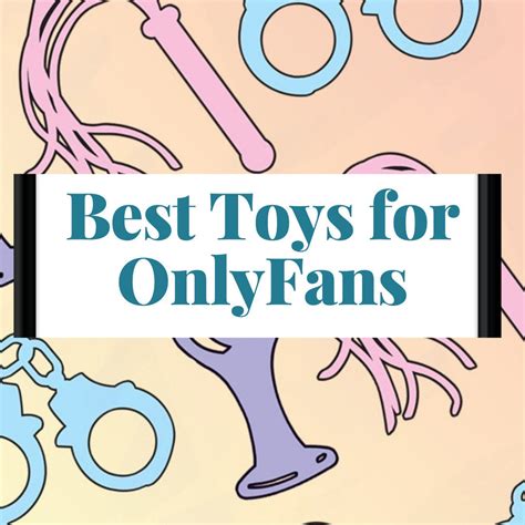 onlyfans toys|These App